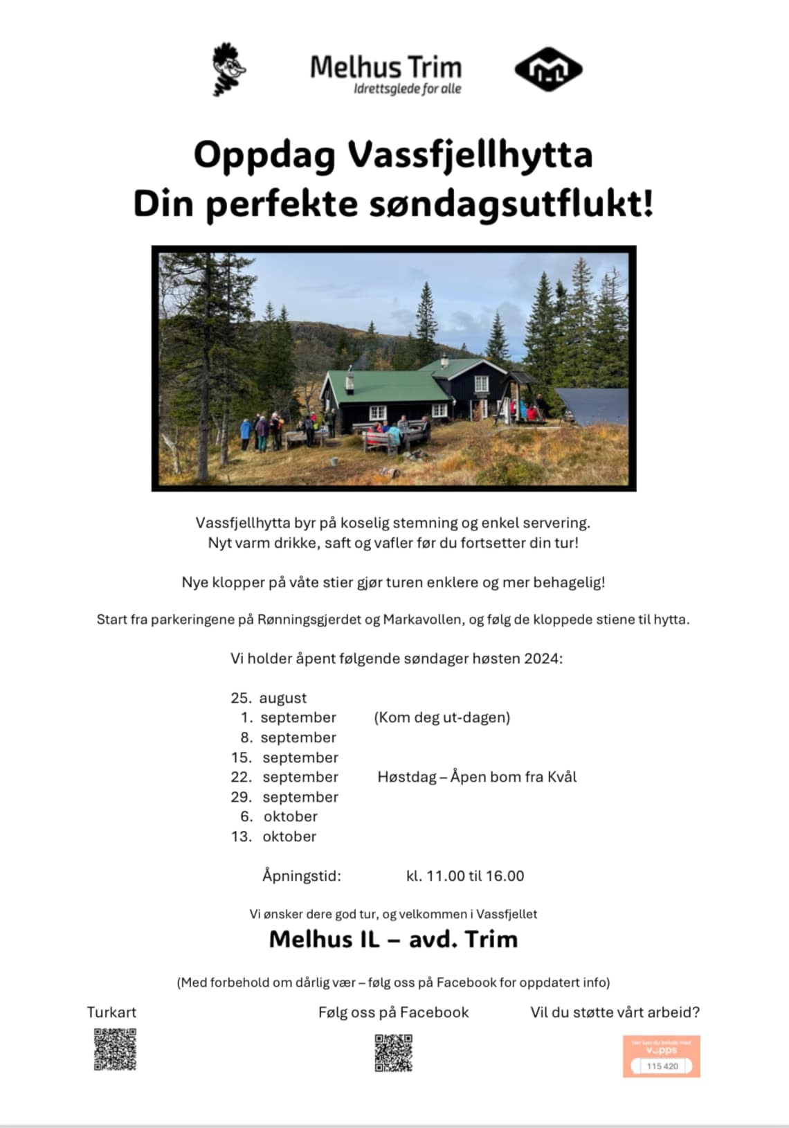 Åpningstidene for Vassfjellhytta høsten 2024